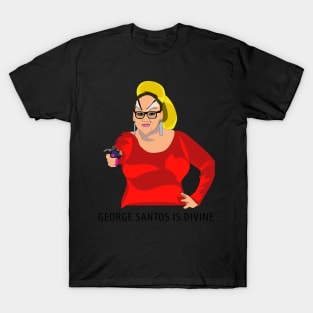 George Santos is Divine T-Shirt